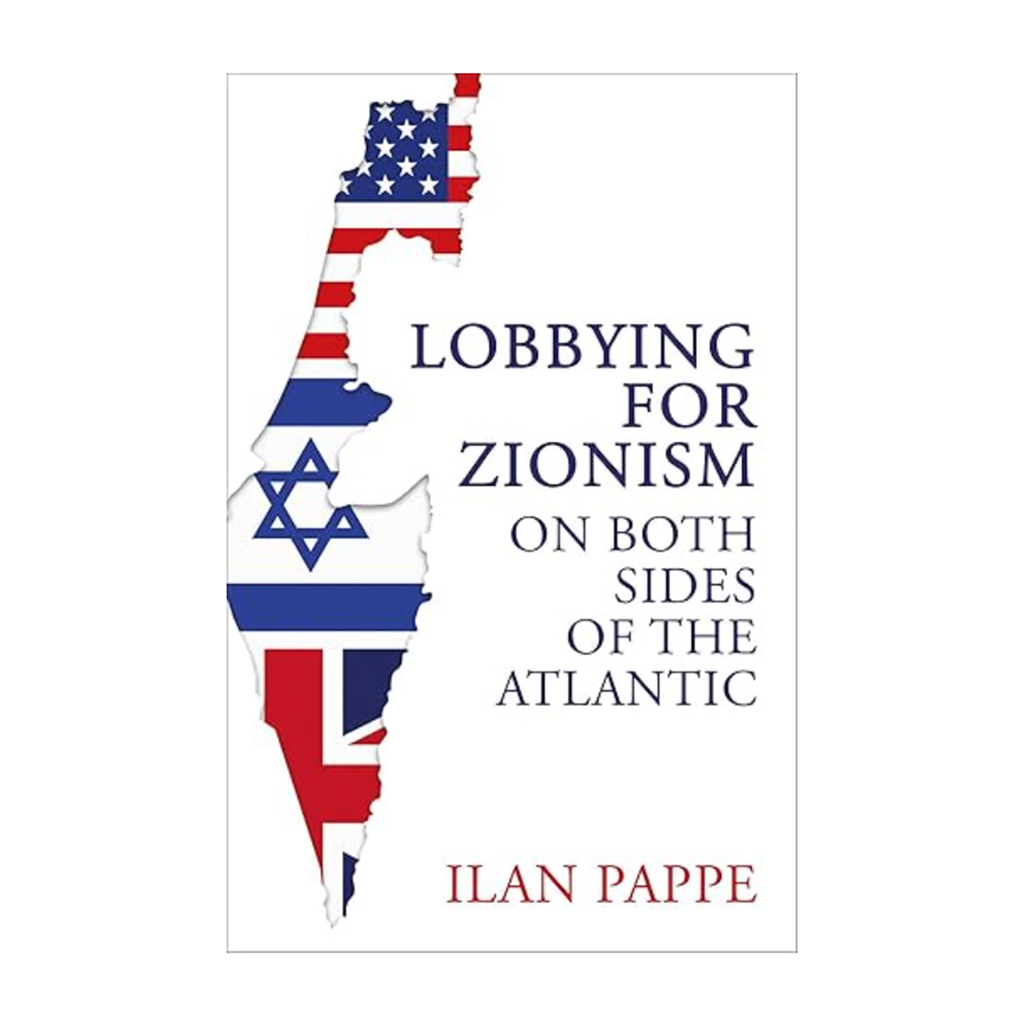Lobbying for Zionism on Both Sides of the Atlantic