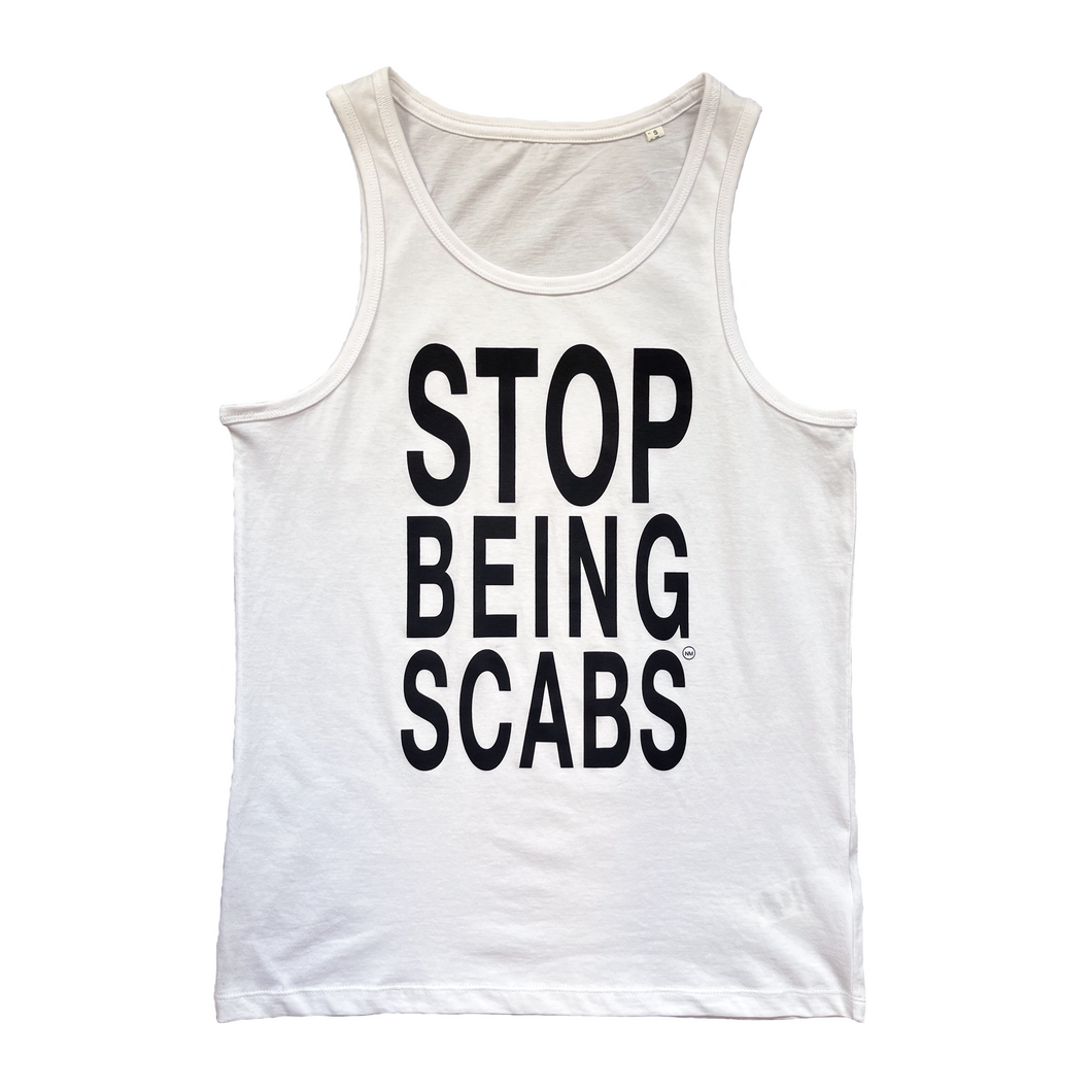 Stop Being Scabs Tanktop